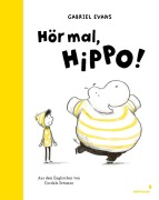 Cover-Bild zum Titel 'Hör mal, Hippo!' von 'Gabriel Evans'