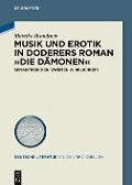 Musik und Erotik in Doderers Roman »Die Dämonen« - Mareike Brandtner