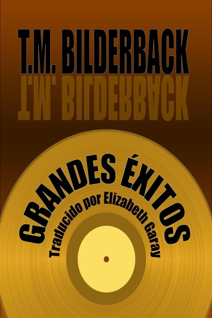 Grandes Éxitos - T. M. Bilderback