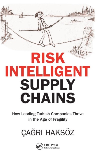 Risk Intelligent Supply Chains - Ça¿r¿ Haksöz