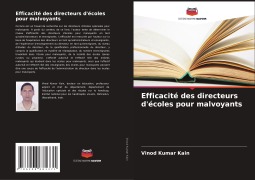 Cover-Bild zum Titel 'Efficacité des directeurs d'écoles pour malvoyants' von 'Vinod Kumar Kain'