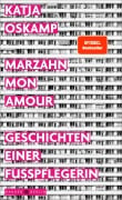 Cover-Bild zum Titel 'Marzahn, mon amour' von 'Katja Oskamp'