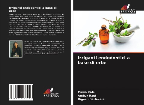 Irriganti endodontici a base di erbe - Purva Kale, Ambar Raut, Digesh Barfiwala