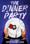 Cover-Bild zum Titel 'The Dinner Party' von 'Michael Christopher Cole'