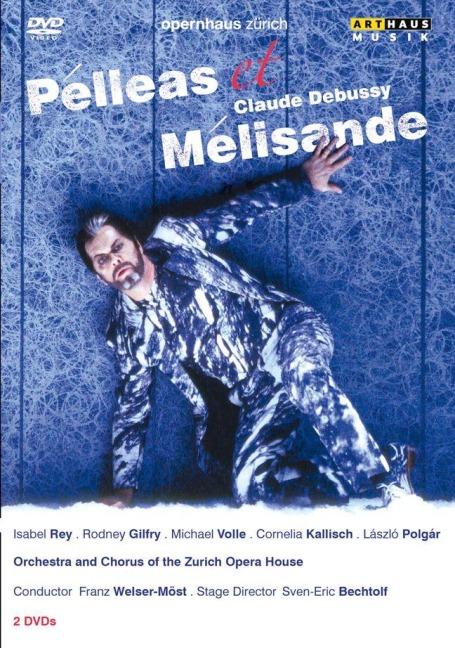 Pell'as et M'lisande - Welser-Möst/Gilfry/Rey/Volle
