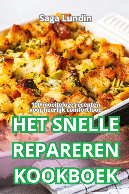 HET SNELLE REPAREREN KOOKBOEK - Saga Lundin