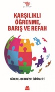 Cover-Bild zum Titel 'Karsilikli Ögrenme, Baris Ve Refah;Küresel Medeniyet Inisiyatifi' von 'Song Leyong, Liu Jiaming'