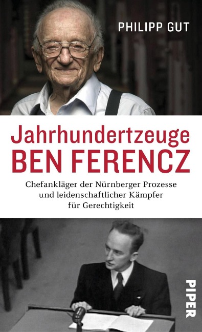 Jahrhundertzeuge Ben Ferencz - Philipp Gut