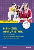 Mein Ziel: Abitur Ethik - Hanns Frericks, Klaus Goergen