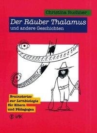Der Räuber Thalamus und andere Geschichten - Christina Buchner