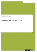 Cover-Bild zum Titel 'Strategie und Planung im Sport' von 'Christian Stephani'