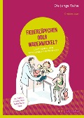 Cover-Bild zum Titel 'Fieberzäpfchen oder Wadenwickel?' von 'Christian Lucae'