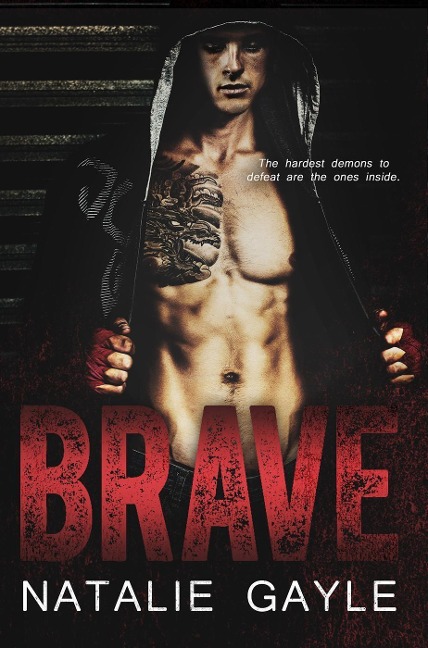 Brave (Oni Fighters-MMA Romance, #1) - Natalie Gayle