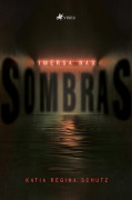 Cover-Bild zum Titel 'Imersa nas Sombras' von 'Katia Regina Schutz'