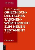 Griechisch-deutsches Taschenwörterbuch zum Neuen Testament - Erwin Preuschen