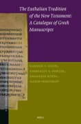Cover-Bild zum Titel 'The Euthalian Tradition of the New Testament: A Catalogue of Greek Manuscripts' von 'Garrick V Allen, Kimberley A Fowler, Emanuele Scieri, Maxim Venetskov'