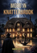 Cover-Bild zum Titel 'Mord in Knatterbrook - Cosy Crime Küstenkrimi - Ein humorvoller Regionalkrimi aus Norddeutschland' von 'Karim Pieritz'