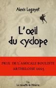 Cover-Bild zum Titel 'L'oeil du cyclope' von 'Alexis Legayet'