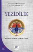 Yezidilik - Dünya Dinleri - Mazhar Murat Yemenlioglu