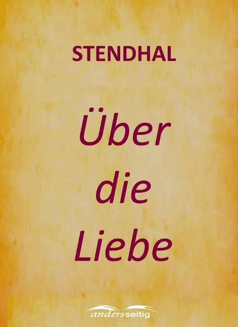 Über die Liebe - Stendhal