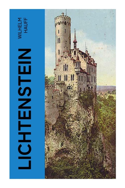 Lichtenstein - Wilhelm Hauff