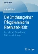 Die Errichtung einer Pflegekammer in Rheinland-Pfalz - Andrea Kuhn