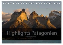 Cover-Bild zum Titel 'Patagonien 2026 Highlights von Manuela Seiler (Tischkalender 2026 DIN A5 quer), CALVENDO Monatskalender' von 'Manuela Seiler'