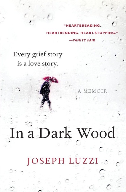 In a Dark Wood - Joseph Luzzi