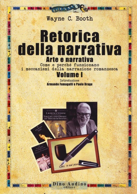 Arte e narrativa. Come e perché funzionano i meccanismi della narrazione romanzesca - Wayne C. Booth