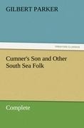 Cumner's Son and Other South Sea Folk - Complete - Gilbert Parker
