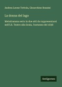 Cover-Bild zum Titel 'La donna del lago' von 'Andrea Leone Tottola, Gioacchino Rossini'