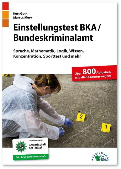 Einstellungstest BKA / Bundeskriminalamt - Kurt Guth, Marcus Mery