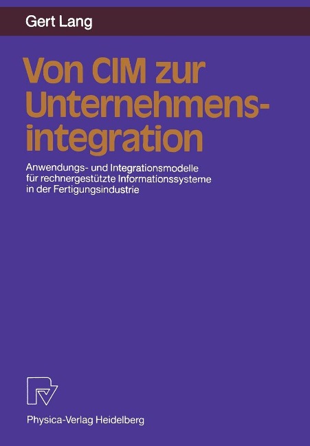 Von CIM zur Unternehmensintegration - Gert Lang