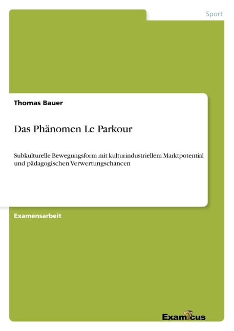 Das Phänomen Le Parkour - Thomas Bauer