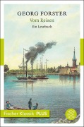 Cover-Bild zum Titel 'Vom Reisen' von 'Georg Forster'