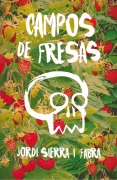 Cover-Bild zum Titel 'Campos de fresas' von 'Jordi Sierra i Fabra'