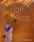 Cover-Bild zum Titel 'LIGHT - the Natural Force that Makes Things Visible / - die natürliche Kraft, die Dinge sichtbar macht' von 'Anna Heringer'