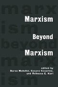 Cover-Bild zum Titel 'Marxism Beyond Marxism' von ''
