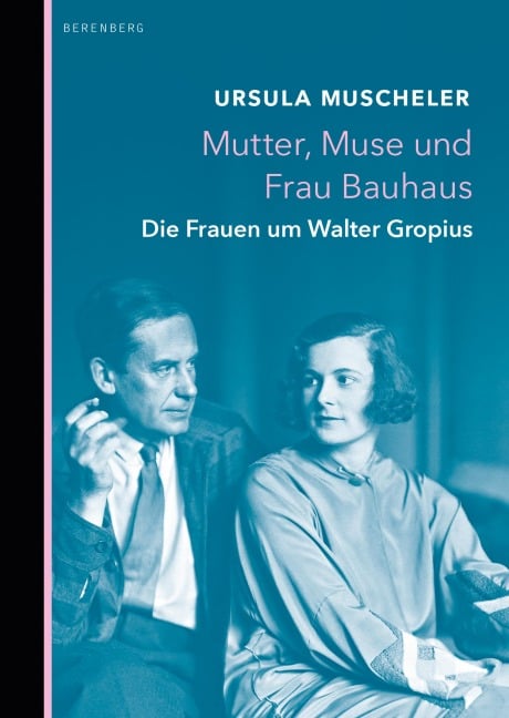 Mutter, Muse und Frau Bauhaus - Ursula Muscheler