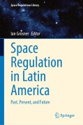 Cover-Bild zum Titel 'Space Regulation in Latin America' von ''