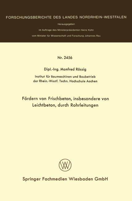 Fördern von Frischbeton, insbesondere von Leichtbeton, durch Rohrleitungen - Manfred Rössig