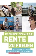 Cover-Bild zum Titel '111 Gründe, sich auf die Rente zu freuen' von 'Hauke Brost'