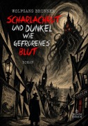 Cover-Bild zum Titel 'SCHARLACHROT UND DUNKEL WIE GEFRORENES BLUT' von 'Wolfgang Brunner'