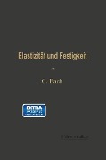 Cover-Bild zum Titel 'Elastizität und Festigkeit' von 'Carl Von Bach, Richard Baumann'