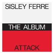 Cover-Bild zum Titel 'The Album' von 'Sisley Ferre - Attack'