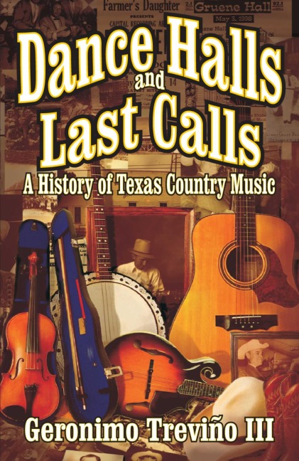 Dance Halls and Last Calls - Geronimo Trevino