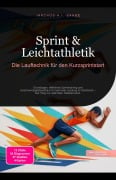 Cover-Bild zum Titel 'Sprint & Leichtathletik' von 'Iakchos A. I. Saage'