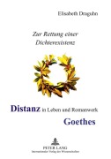 Cover-Bild zum Titel 'Distanz in Leben und Romanwerk Goethes' von 'Elisabeth Draguhn'