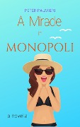 Cover-Bild zum Titel 'A Miracle in Monopoli (The Gelato Diaries)' von 'Peter Palmieri'