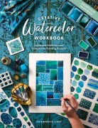 Cover-Bild zum Titel 'Creative Watercolor Workbook: Expressive Exercises and Imaginative Painting Projects' von 'Kate Rebecca Leach'